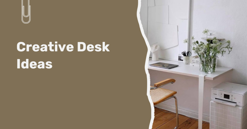 Creative Desk Ideas